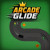 Arcade Glide Arcade Glide
