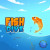 Fish Dive Fish Dive