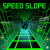 Speed Slope Speed Slope